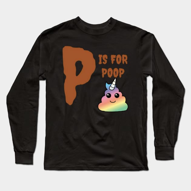 P is for Poop Unicorn Long Sleeve T-Shirt by Shadowbyte91